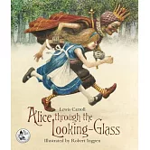 Alice Through the Looking-Glass: And What She Found There