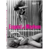 Exquisite Mayhem: The Spectacular and Erotic World of Wrestling