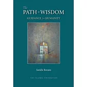 The Path to Wisdom: Guidance for Humanity