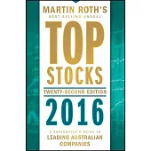 Top Stocks 2016: A Sharebuyer’s Guide to Leading Australian Companies