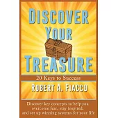 Discover Your Treasure: 20 Keys to Success