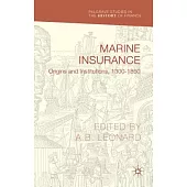 Marine Insurance: Origins and Institutions, 1300-1850