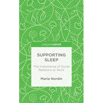 Supporting Sleep: The Importance of Social Relations at Work