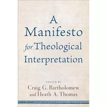 A Manifesto for Theological Interpretation