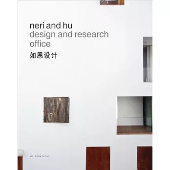 Neri & Hu Design and Research Office: Works and Projects 2004-2014