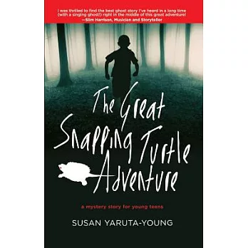 The Great Snapping Turtle Adventure: A Mystery Story for Young Teens