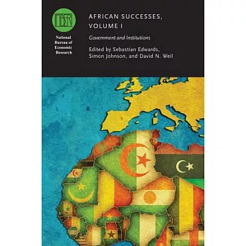 African Successes, Volume I: Government and Institutions