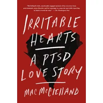 Irritable Hearts: A PTSD Love Story
