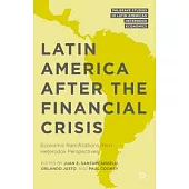 Latin America After the Financial Crisis: Economic Ramifications from Heterodox Perspectives