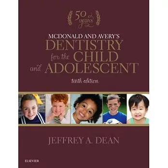 Mcdonald and Avery’s Dentistry for the Child and Adolescent