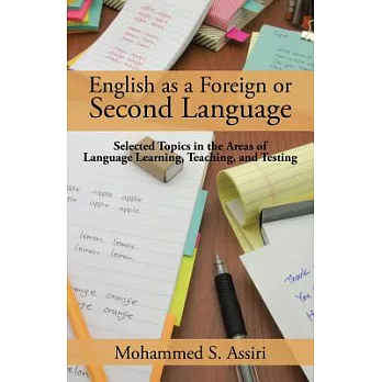 English As a Foreign or Second Language: Selected Topics in the Areas of Language Learning, Teaching, and Testing