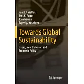 Towards Global Sustainability: Issues, New Indicators and Economic Policy