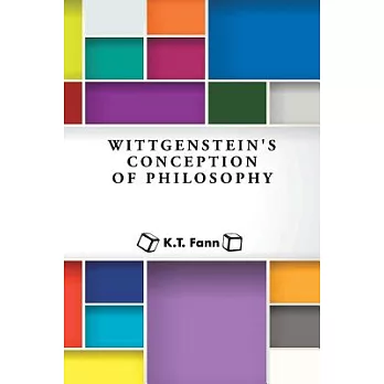 Wittgenstein’s Conception of Philosophy