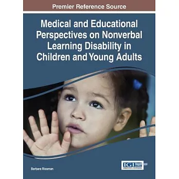 Medical and Educational Perspectives on Nonverbal Learning Disability in Children and Young Adults