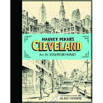 Harvey Pekar’s Cleveland