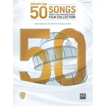 Alfred’s Top 50 Songs from the Warner Bros. Film Collection: Easy Piano
