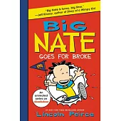 Big Nate Goes for Broke (Book 4)