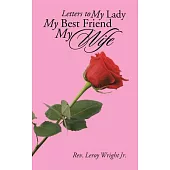 Letters to My Lady My Best Friend My Wife
