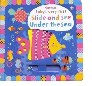 Baby’s Very First Slide and See Under the Sea