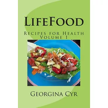 Lifefood: Recipes for Health