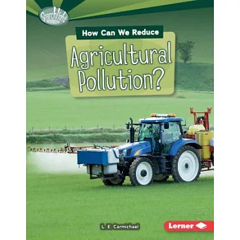 How can we reduce agricultural pollution? /