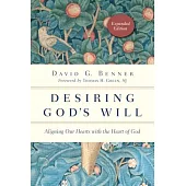Desiring God’s Will: Aligning Our Hearts with the Heart of God