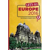 Let’s Go Europe 2016: The Student Travel Guide