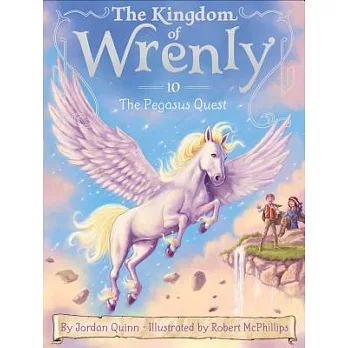 The Kingdom of Wrenly(10) : The Pegasus quest /