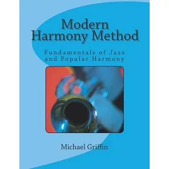 Modern Harmony Method: Fundamentals of Jazz and Popular Harmony