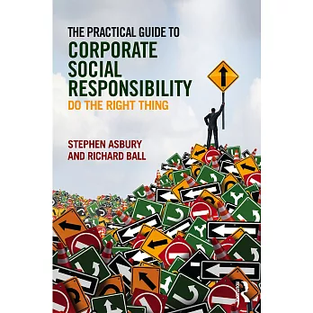 The Practical Guide to Corporate Social Responsibility: Do the Right Thing