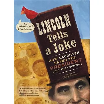 Lincoln Tells a Joke: How Laughter Saved the President (and the Country)