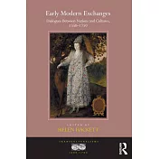 Early Modern Exchanges: Dialogues Between Nations and Cultures, 1550-1750