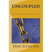 Uncoupled: A Complement of Lovers III