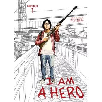 I Am a Hero Omnibus, Volume 1
