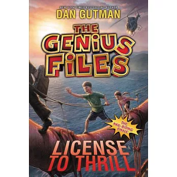 The genius files. 5, license to thrill