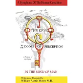 The Keys to the Doors of Perception: A Portrait of the Artist in the Mind of Man