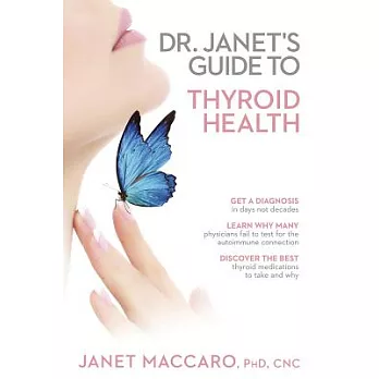 Dr. Janet’s Guide to Thyroid Health