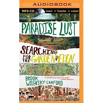 Paradise Lust: Searching for the Garden of Eden