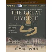 The Great Divorce: A Nineteenth-Century Mother’s Extraordinary Fight Against Her Husband, the Shakers, and Her Times