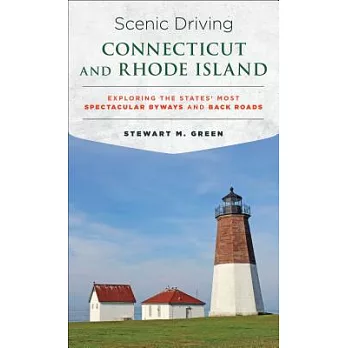 Scenic Driving Connecticut and Rhode Island: Exploring the States’ Most Spectacular Byways and Back Roads