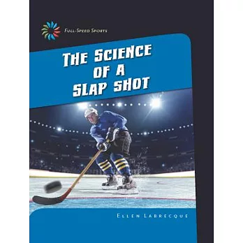 The Science of a Slap Shot