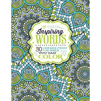 Inspiring Words Coloring Book: 30 Verses from the Bible You Can Color