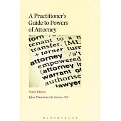 A Practitioner’s Guide to Powers of Attorney: Ninth Edition