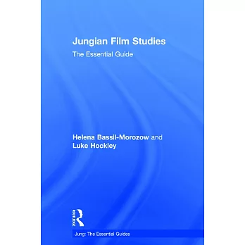 Jungian Film Studies: The Essential Guide