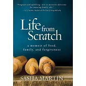 Life from Scratch: A Memoir of Food, Family, and Forgiveness