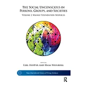 The Social Unconscious in Persons, Groups, and Societies: Mainly Foundation Matrices