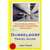 Dusseldorf Travel Guide: Sightseeing, Hotel, Restaurant & Shopping Highlights