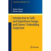 Introduction to Sofic and Hyperlinear Groups and Connes’ Embedding Conjecture