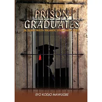 Prison Graduates: A Drama in Four Legs