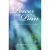 Power over Pain: The Pop Method for Whole-body Healing